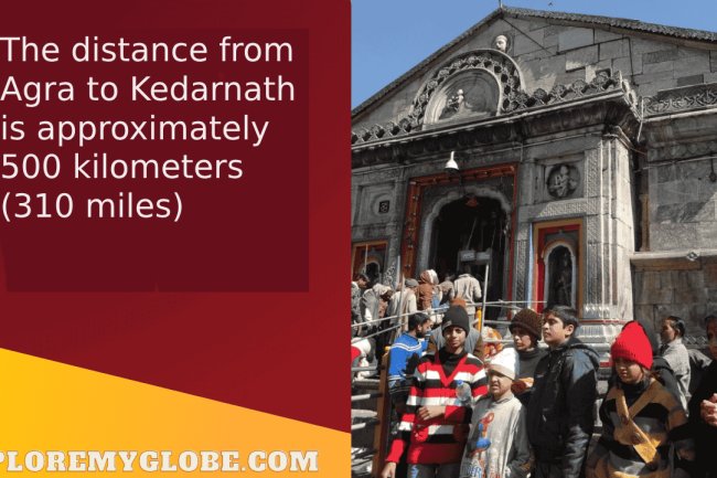 Discover the Scenic Route: Agra to Kedarnath Distance Guide 2023