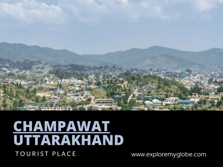 Explore the Enchanting Beauty of Champawat District, Uttarakhand: A Traveler's Guide
